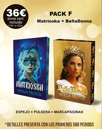 PACK F (36€) MATRIOSKA + BELLADONA